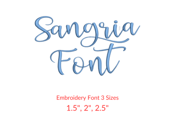 Sangria Font Embroidery Design: A Practical Evaluation